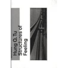 TU, Hung Q: Structures of Feeling